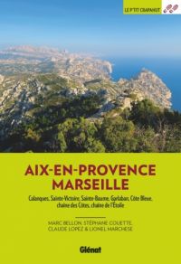 Topo guide de randonnées en Provence - Des Calanques à Sainte-Victoire